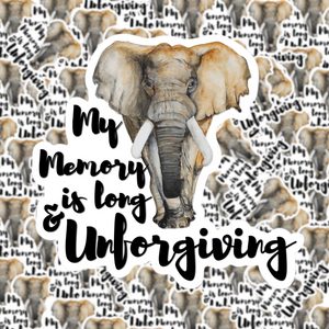 My Memory is Long and Unforgiving Elephant Sticker