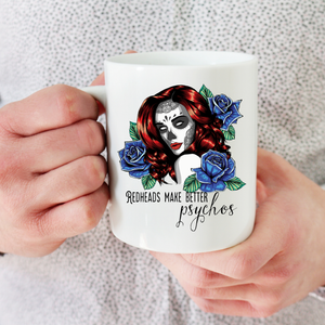 Redheads Make Better Psychos Coffee Mug