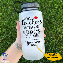 Teachers Can't Survive on Apples Alone Personalized Water Bottle | 34oz