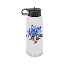 I Like Pretty Things and the Word Fuck | Insulated Bottle with Straw and Spout