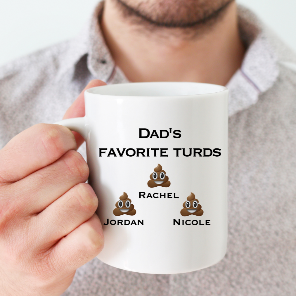 Dad's Favorite Turds Coffee Mug