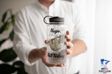 Nope. Not Today. Sloth Motivational Water Bottle | 34oz