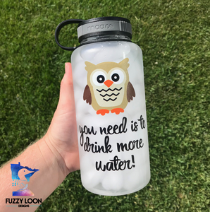 Owl You Need Is To Drink More Water! | 34 oz