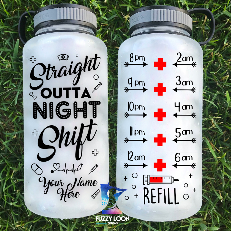 Straight Outta Night Shift 34oz Water Bottle