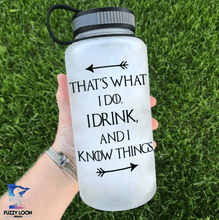 I Drink And I Know Things Water Bottle | 34oz