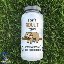 Can't Adult Today Sloth Water Bottle | 34oz