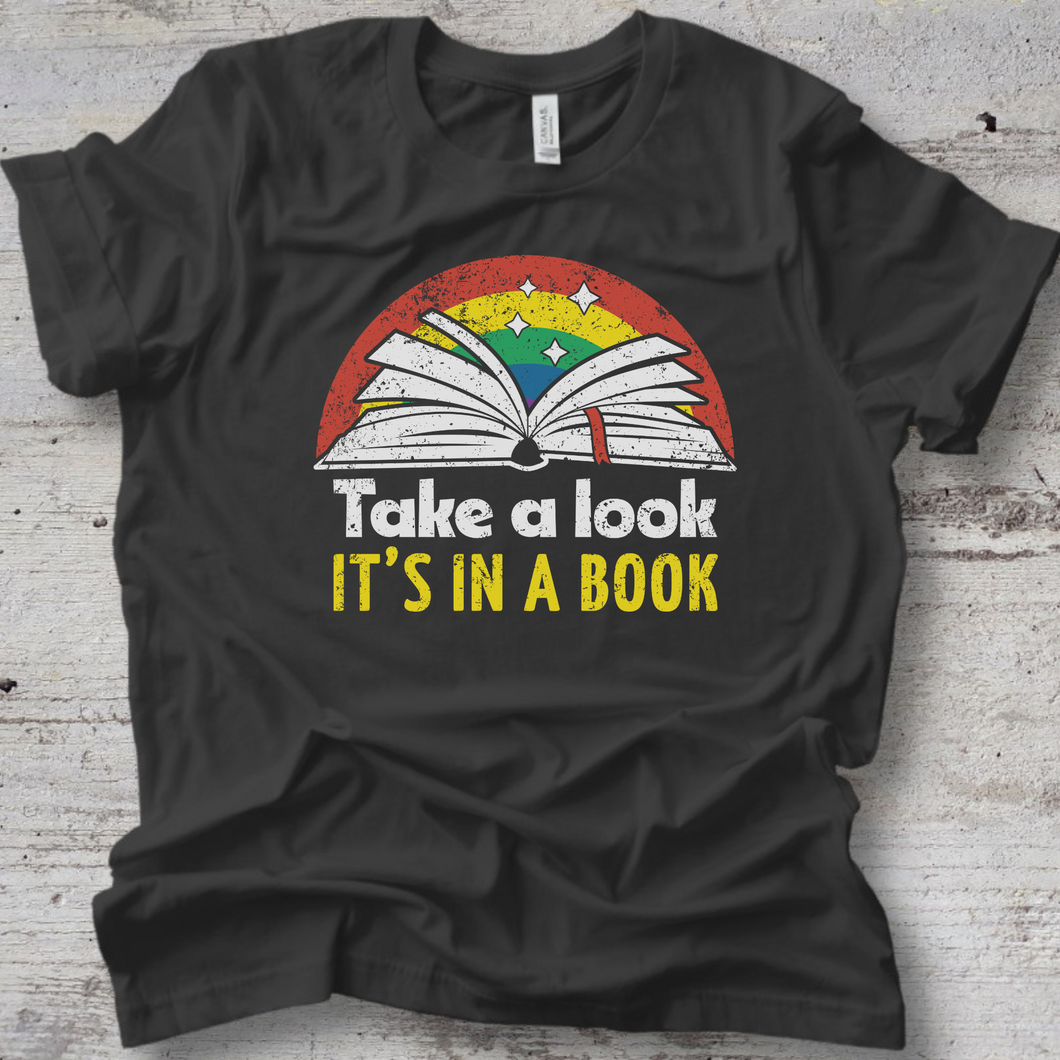 Take a Look It's in a Book T-Shirt
