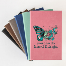 You Can Do Hard Things Journal