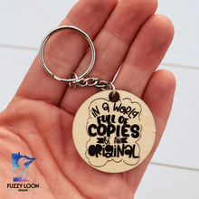 Be an Original Keychain