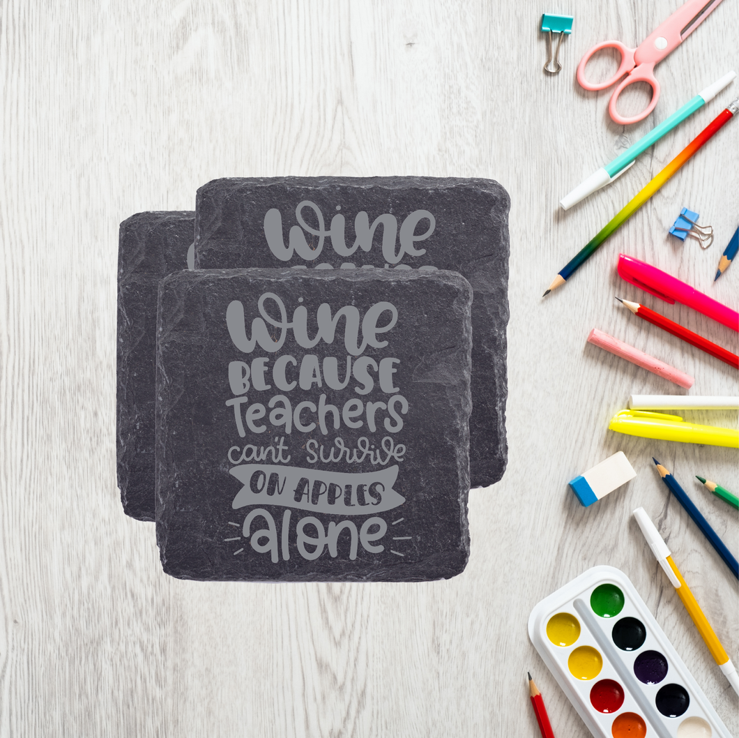 Wine Because Teachers | Slate Coaster Set