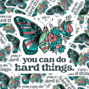 You Can Do Hard Things Butterfly Sticker