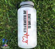 Beautiful Day to Save Lives Nurse Water Bottle | 34 oz