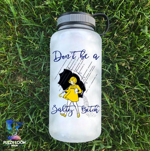 Don't be a Salty Bitch Water Bottle | 34oz