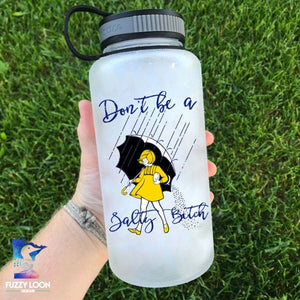 Don't be a Salty Bitch Water Bottle | 34oz
