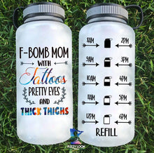 F Bomb Mom with Tattoos Pretty Eyes & Thick Thighs Water Bottle | 34oz