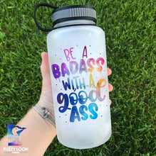 Be a Badass Water Bottle | 34oz
